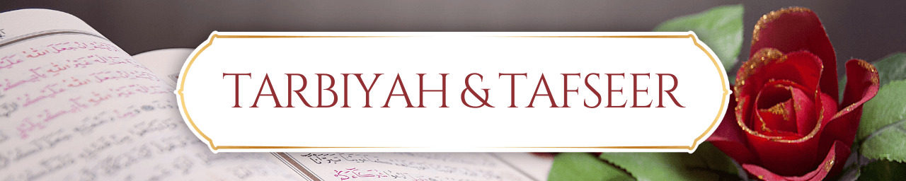 Tarbiyah & Tafseer