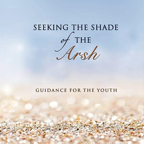 Seeking the Shade of the Arsh