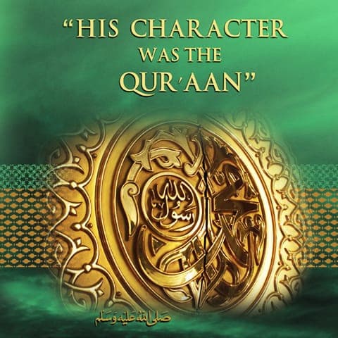 His Character was the Qur’aan